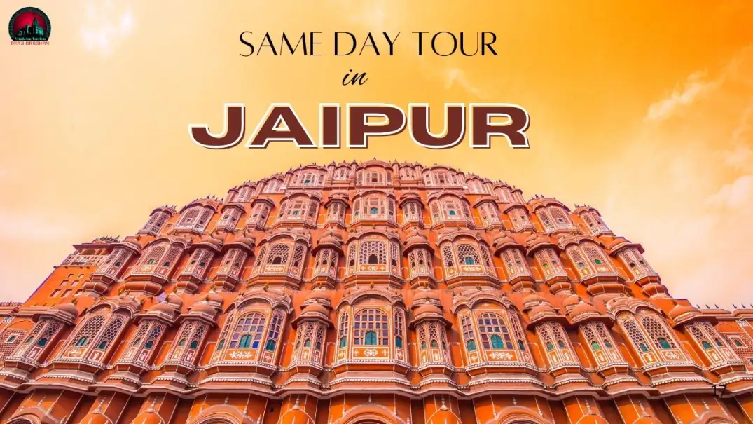 One Day Jaipur Tour – Explore the Pink City with Vrindavan Mathura Tourism
