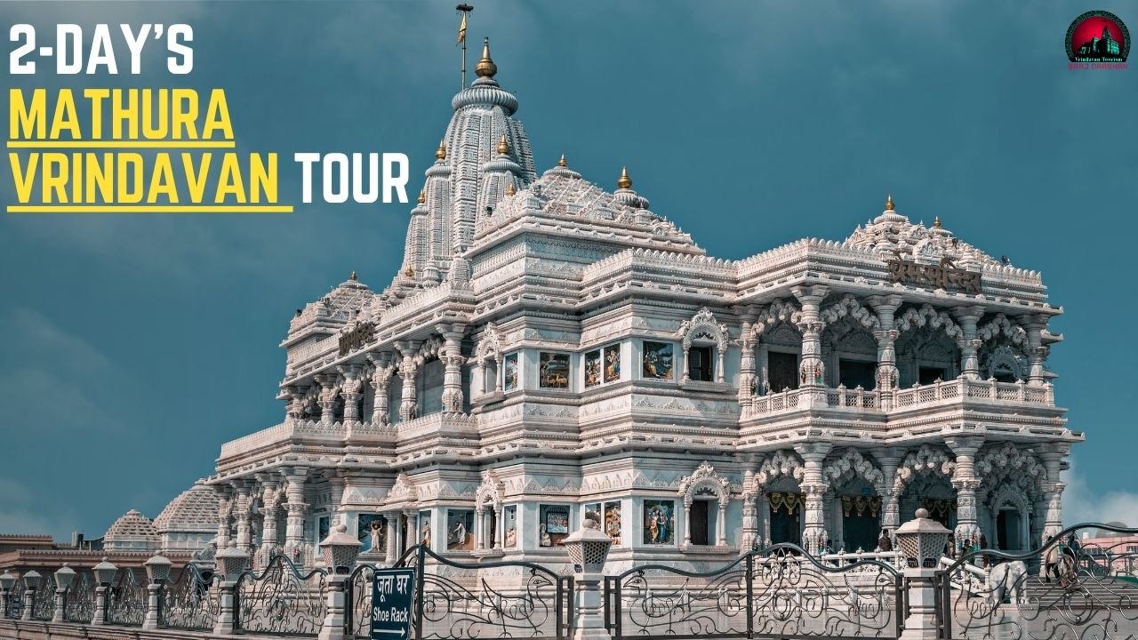 2 Days Mathura, Vrindavan, Govardhan Nandgaon & Barsana Tour Package from Delhi