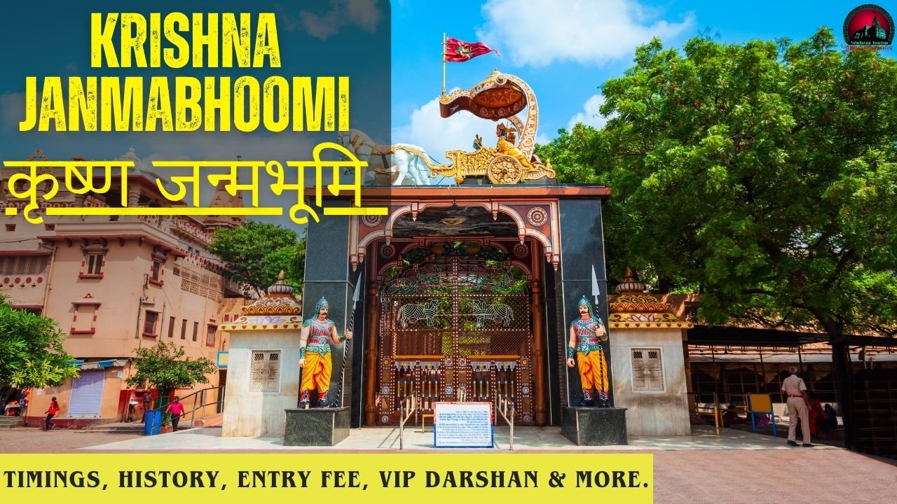 Shri Krishna Janmasthan Temple Mathura | Timings, History, Entry Fee, VIP Darshan & More.