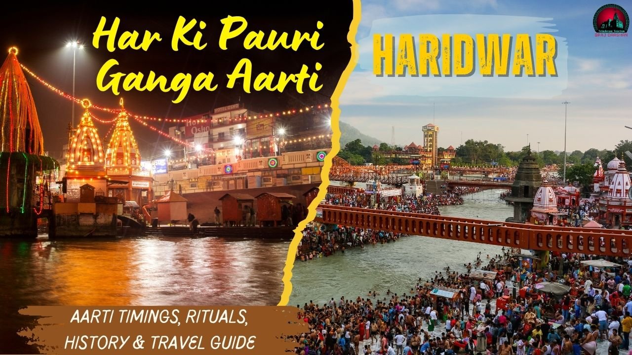 Har Ki Pauri Ganga Aarti Haridwar | Aarti Timings, Rituals, History & Travel Guide