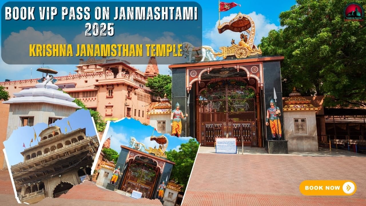 Book Vip Pass For Shri Krishna Janmashtami 2025 | Krishna Janamsthan Temple