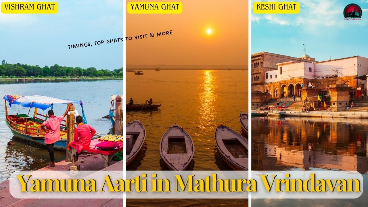 Yamuna Aarti in Mathura Vrindavan | Timings, Best Ghat To Visit & More
