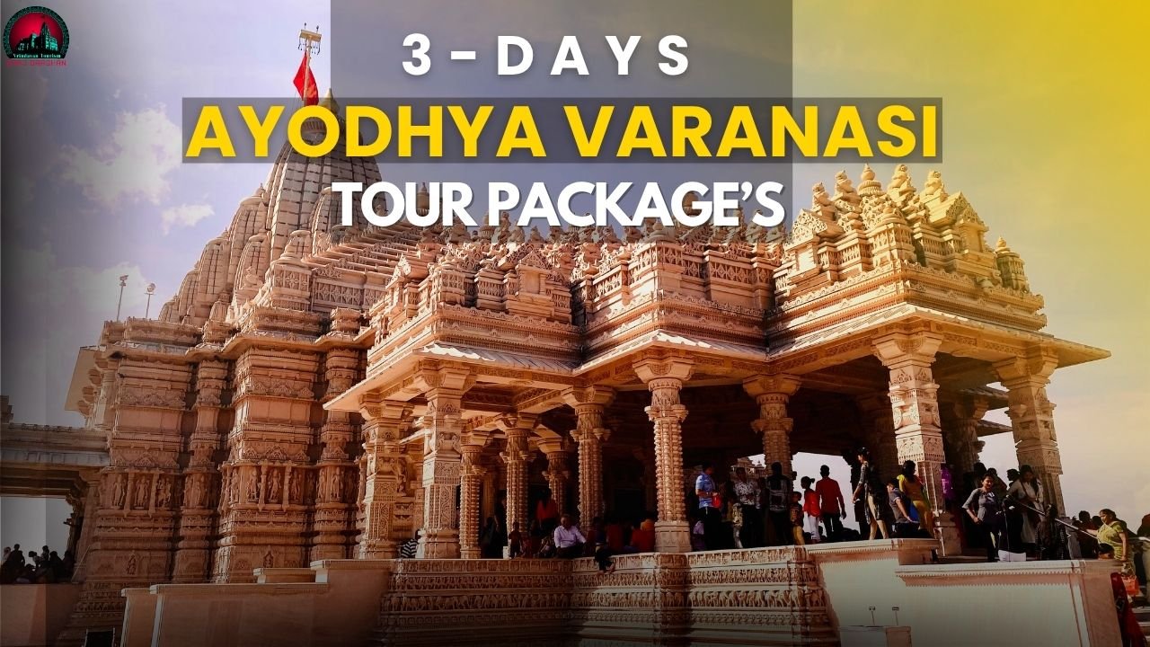 3 Days Ayodhya Varanasi Tour Package 30% Off Book Now