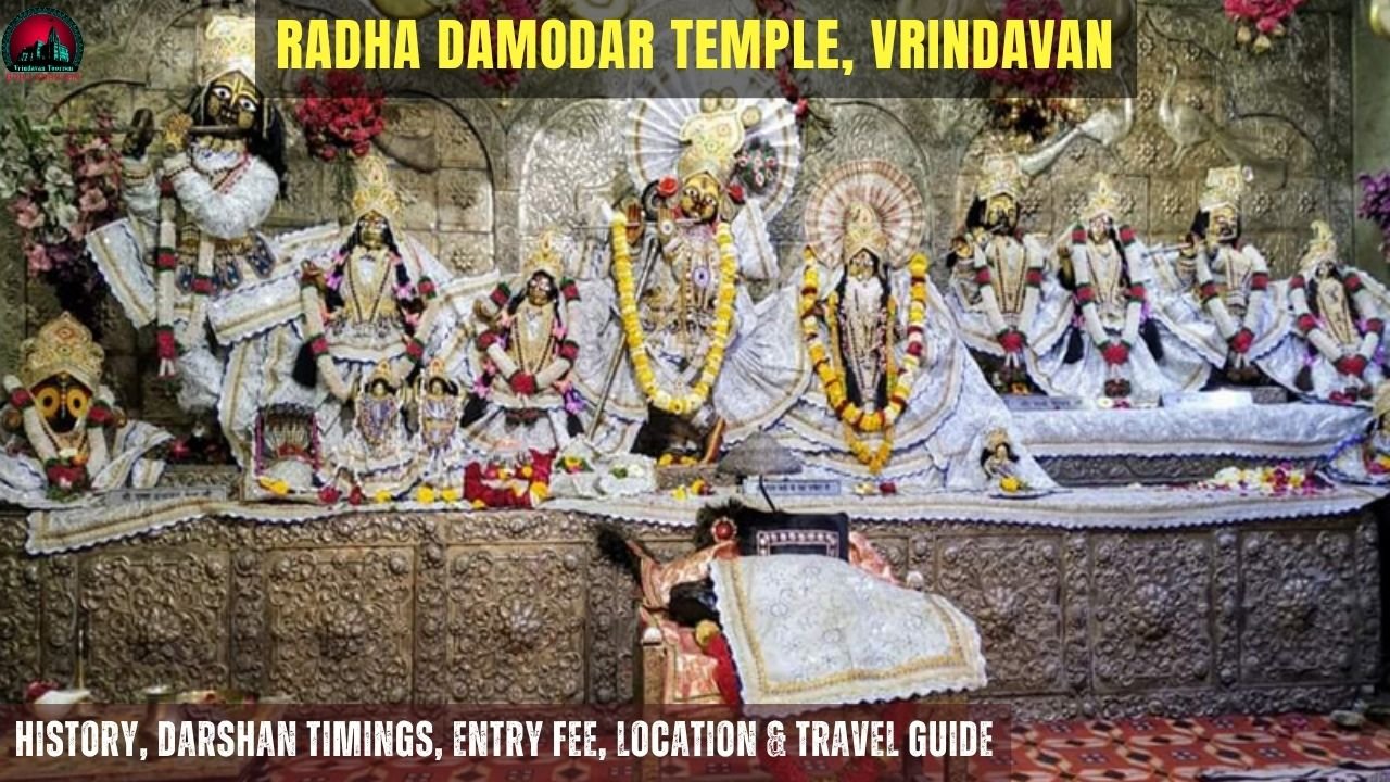 Radha Damodar Temple, Vrindavan- History, Darshan Timings, Entry Fee, Location & Travel Guide