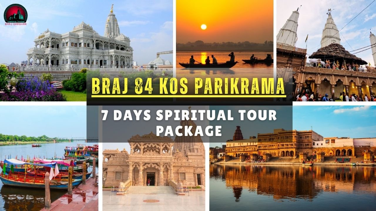 Braj 84 Kos Parikrama– 7 Days Spiritual Tour Package