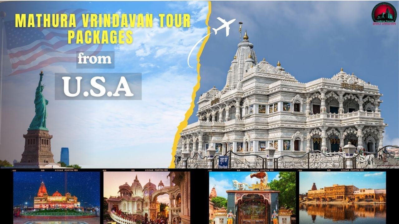 Book Mathura Vrindavan Tour Packages from USA- Book Packages, VIP Darshan & More