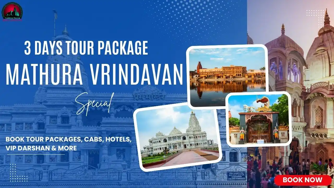 3 Days Mathura Vrindavan Tour Package (2N/3D) – Book Braj Darshan Now