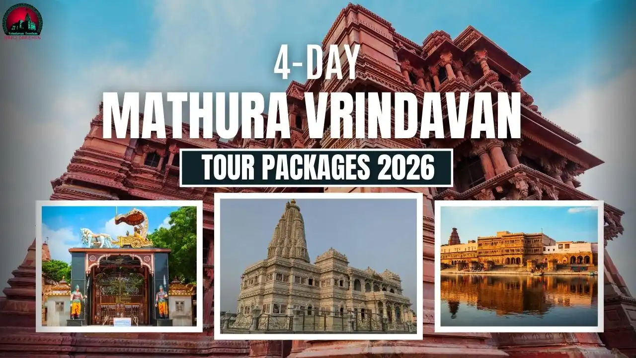 4 Days Mathura Vrindavan Tour Package – Book Braj Darshan Now