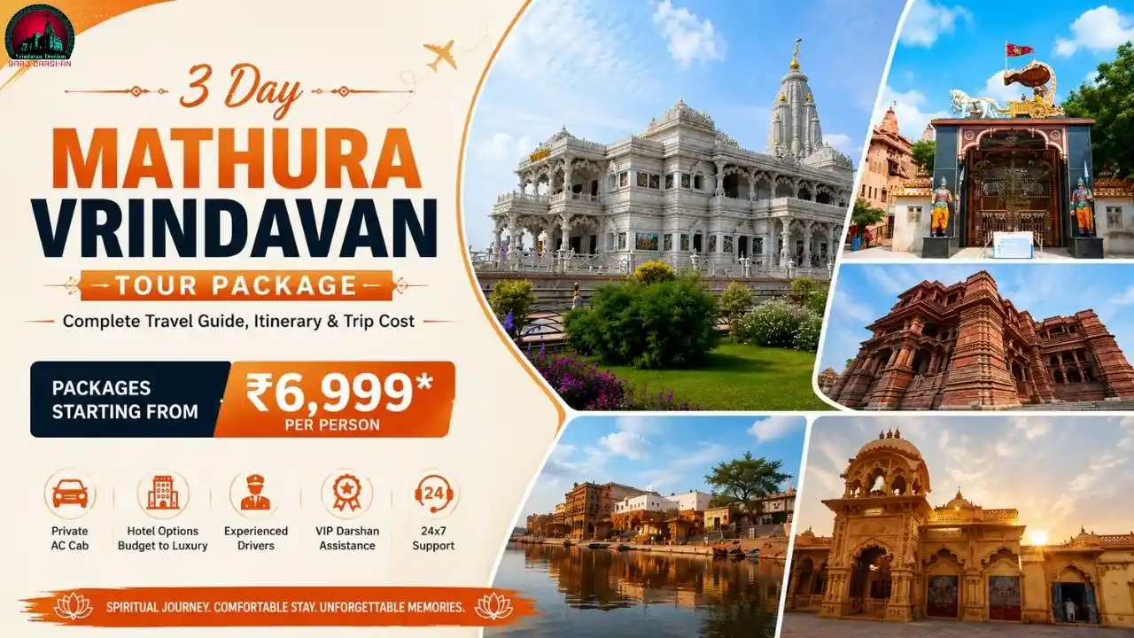 3 Day Mathura Vrindavan Tour Package Cost – Complete Budget Guide with Itinerary & Package Price
