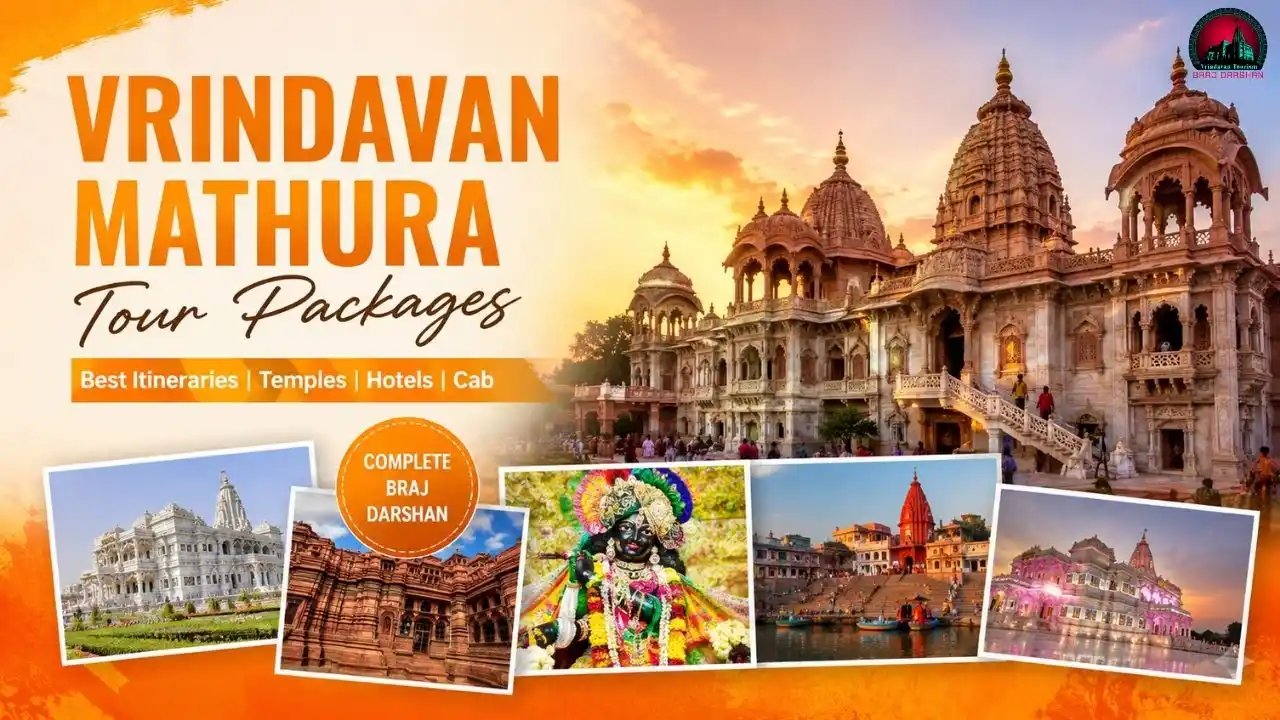 Vrindavan Mathura Tour Packages - Complete Travel Guide With Best Tour Packages