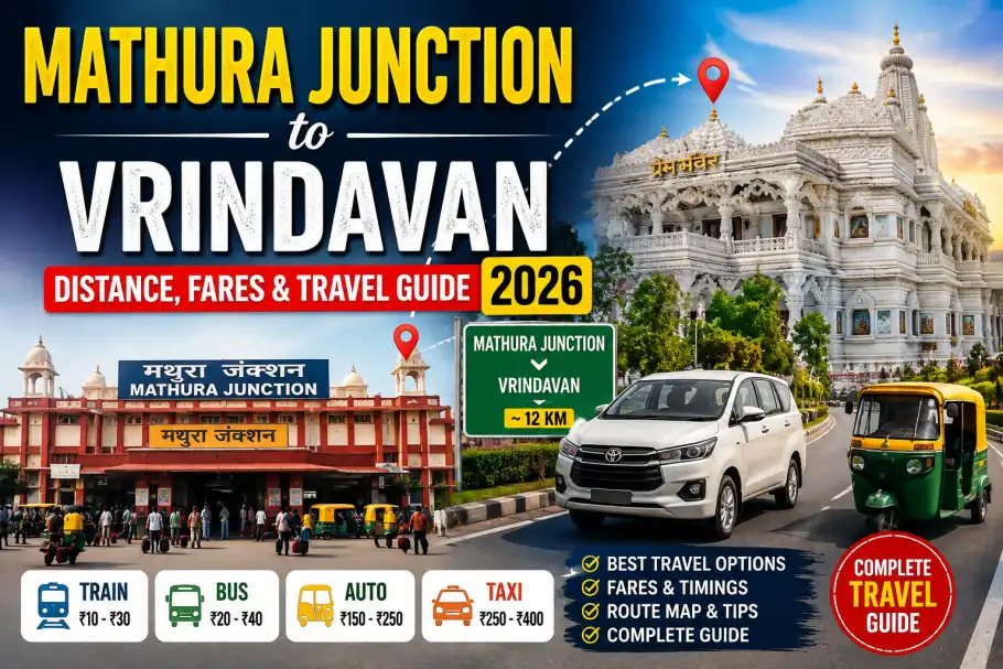 Mathura Junction to Vrindavan Distance, Fares & Travel Guide 2026