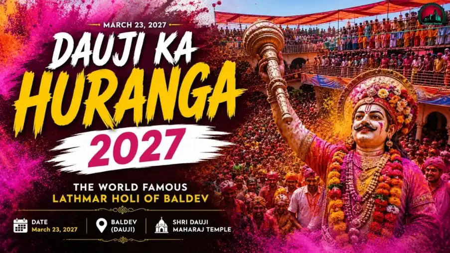 Dauji Ka Huranga 2027 Date, Timings, History, Tour Packages & Complete Travel Guide