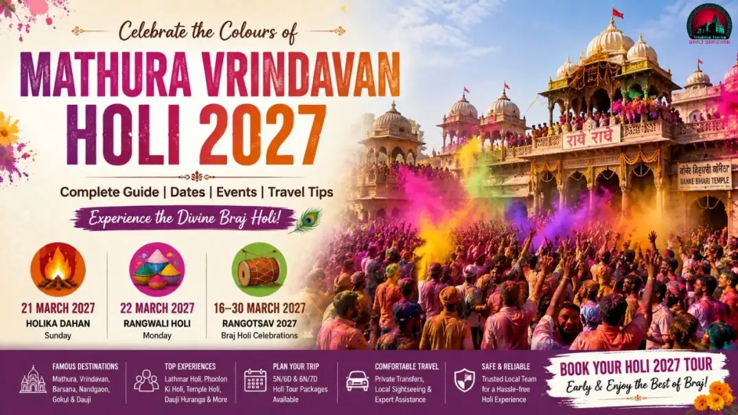 Mathura Vrindavan Holi 2027 Dates, Events, Lathmar Holi & Complete Braj Festival Guide