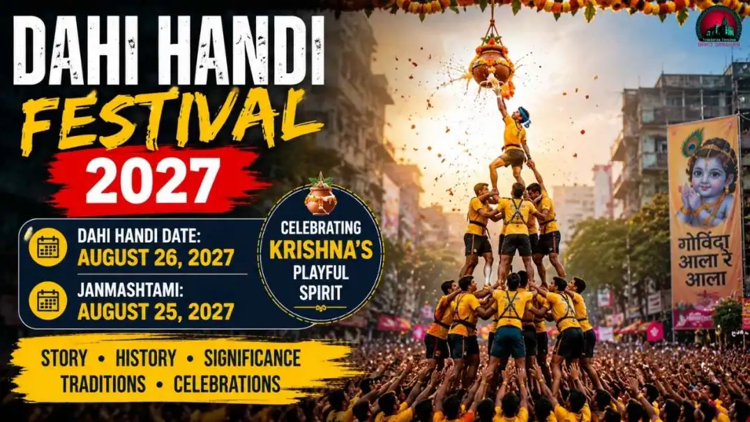Dahi Handi Festival 2027 Date, History, Story, Significance & Celebrations