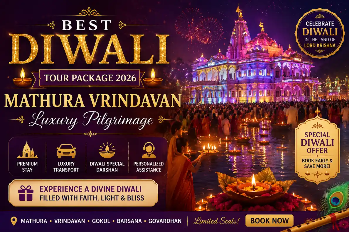 Best Diwali Tour Package 2026 – Mathura Vrindavan Luxury Pilgrimage